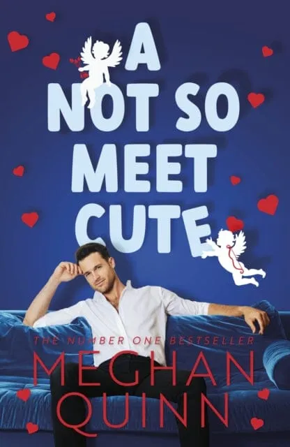 A Not So Meet Cute : The steamy and addictive no. 1 bestseller inspired by Pretty Woman