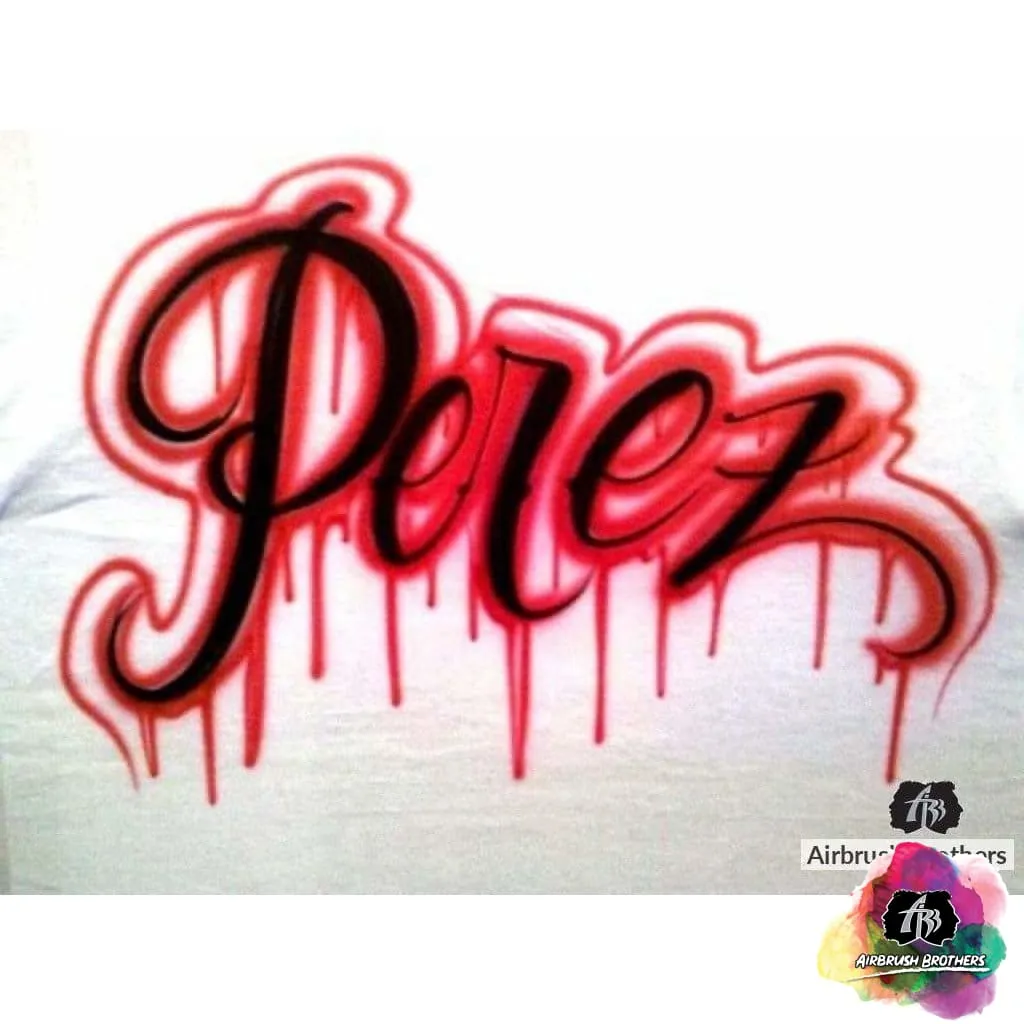 Airbrush Drip Name T-Shirt